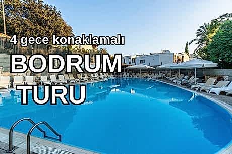 Afytos City Hotel Bodrum / 4 Gece 5 Gün  / İstanbul Bursa ve İzmir Kalkışlı