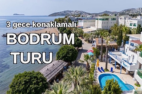 Moonlight Bodrum Hotel / 3 Gece 4 Gün / İstanbul Bursa ve İzmir Kalkışlı