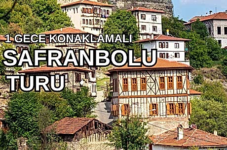 Safranbolu Amasra Abant Turu/  1 Gece 2 Gün/ İstanbul Kalkışlı