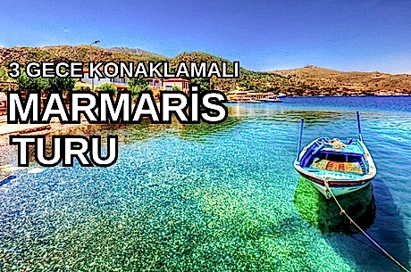 Marmaris Akyaka Datça Turu (3 Gece Konaklamalı)/ 3 Gece 4 Gün / İstanbul Kalkışlı