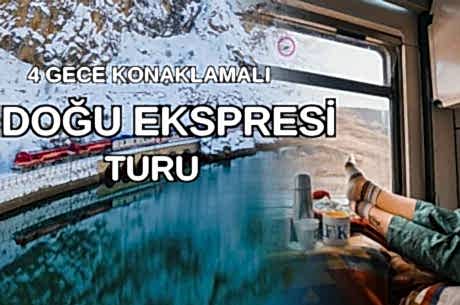 Turistik Doğu Ekspresi / Uçak Gidiş Turistik Doğu Ekspesi Dönüş / 4 Gece 5 Gün / İstanbul Kalkışlı