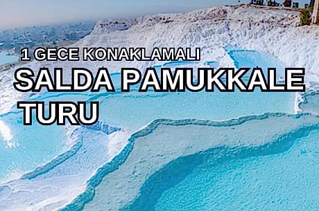 Salda Pamukkale Çeşme Alaçatı Turu / 1 Gece 2 Gün / İstanbul Kalkışlı