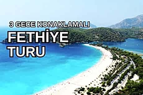 Fethiye Turu  / 3 Gece 4 Gün /Ölüdeniz Doğa Otel Konaklamalı   /  İstanbul Çıkışlı 