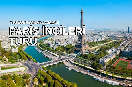 Antalya'dan Direkt Hareket Görkemli Paris ve İncileri 3 Gece  - SunExpress ile 20 Mart (Ramazan Bayramı Özel) AT127