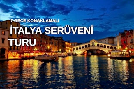 İtalya Serüveni Turu Pegasus Hava Yolları ile 7 Gece FCO-BGY 