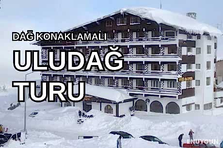 Beceren Otel / Uludağ Kayak Turu / 2 Gece 3 Gün / İstanbul Kalkışlı