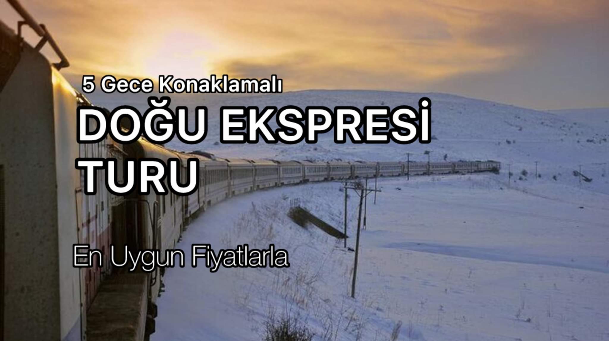 Büyük Doğu Ekspresi Turu / Bitlis Van Doğubeyazıt Kars Erzurum / 5 Gece 6 Gün / İstanbul Kalkışlı