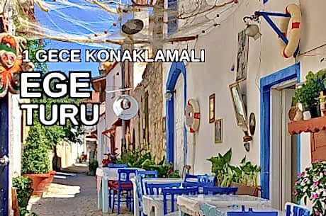 Ege Turu/ 1 Gece 2 Gün/ İstanbul Kalkışlı
