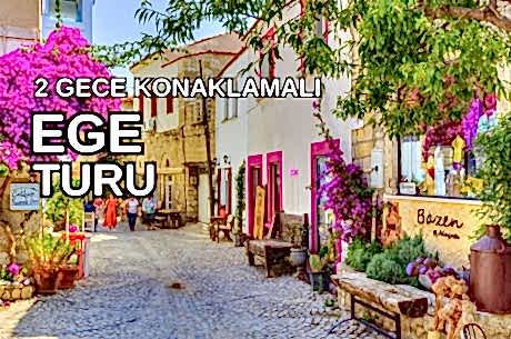 EgeTuru/ 2 Gece 3 Gün/ İstanbul Kalkışlı