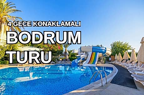 Ayaz Aqua Beach Hotel Bodrum Turu / 4 Gece 5 Gün  / İstanbul Bursa ve İzmir Kalkışlı